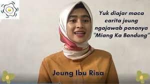Miang ka mana si kondi teh. Belajar Bahasa Sunda Bersama Ibu Risa Bacaan Miang Ka Bandung Youtube