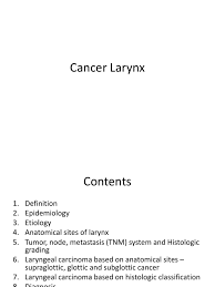 Most laryngeal cancers are this type. Cancer Larync Larynx Carcinoma