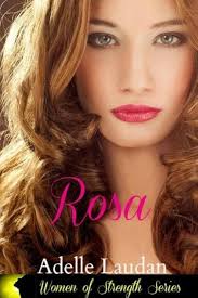 Amazon.com: Rosa (Women of Strength) eBook : Laudan, Adelle , Laudan,  Adelle : Kindle Store