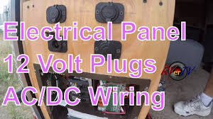 Take a look at our full wiring diagram that includes all parts of be sure to purchase a string of 12 volt dc powered lights. Cargo Trailer Conversion Electrical Wiring 12 Volt Plugs Ac Dc Power Panel Rvertv Youtube