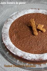Fondant Chocolat Speculoos Juste Histoire De Gouter Recette Gateau Chocolat Chocolat Gateau Chocolat