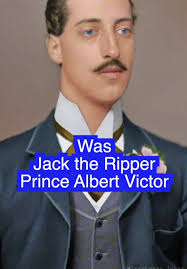 ¿Fue Jack el Destripador realmente el nieto de la reina Victoria?