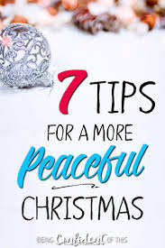 7 Tips For A More Peaceful Christmas Being Confident Of This May the treasures and pleasures of christmas be with may god bless you with a festive, loving and peaceful celebration this christmas and all throughout. 7 tips for a more peaceful christmas