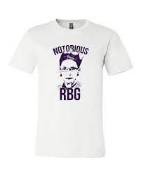 Check out our notorious rbg shirt selection for the very best in unique or custom, handmade pieces from our clothing shops. Notorious Rbg T Shirt Ruth Bader Ginsburg Unisex Tshirt Guerrilla Graphix