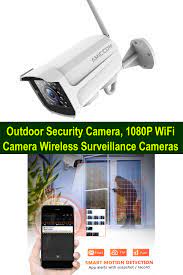 Outdoor Security Camera Best Security Camera System Best Security Cameras Outdoor Security Camera