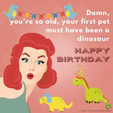 Happy birthday poems for friend. Funniest Birthday Quotes Of All Time Funny Birthday Wishes Birthday Quotes Funny Birthday Messages Dogtrainingobedienceschool Com