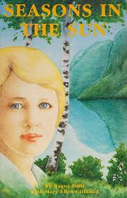 Seasons in the sun : Dahl, Ragna, 1899 or 1900- : Free Download, Borrow,  and Streaming : Internet Archive