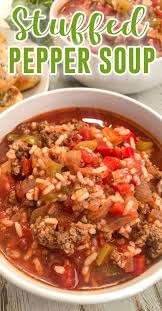Stuffed Pepper Soup Recipe In 2020 Delicious Soup Recipes Stuffed Pepper Soup Stuffed Peppers