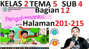 Kunci jawaban tema 5 kelas 2 halama 110 111 112 113 pembelajaran 6 subtema 2 pengalamanku di sekolah pada buku tematik siswa kurikulum 2013 revisi 2017. Tema 5 Kelas 2 Subtema 4 Halaman 201 215 Pengalamanku Bagian 12 Rev 2017 Youtube
