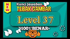 Kunci jawaban game tebak gambar level 37 chanelandroid. Kunci Jawaban Tebak Gambar Level 37 Tiga Puluh Tujuh Update Terbaru 2020 Youtube