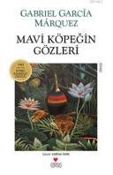 Mavi Kopegin Gozleri Gabriel Garcia Marquez Garcia Marquez Kitap
