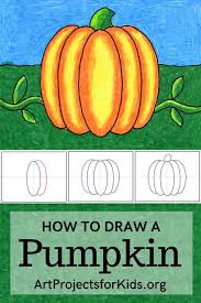 How To Draw An Easy Pumpkin Art Projects For Kids Pumpkin Art Project Art Drawings For Kids Pumpkin Art