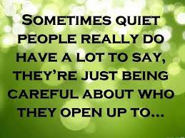 Quiet People Quotes Quote Truth Quiet Quotes And Sayings Image Quotes Instagram Quotes Quiet People Quotes Quiet People Shy Quotes