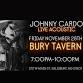JOHNNY CARDO LIVE ACOUSTIC - BURY TAVERN 11/28/25 event in Salisbury, MD