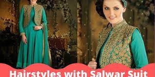 8 Hairstyles With Salwar Suit Newspatrolling Com