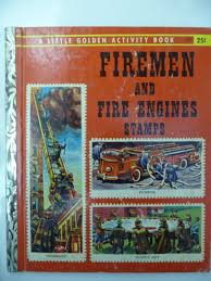 Firemen And Fire Engines Stamps Jane Goldsmith Amazon Com Books Little Golden Books Vintage Book Art Childen Books