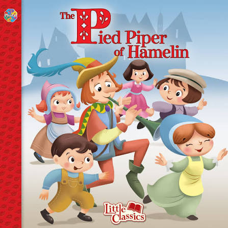 The Pied Piper of Hamelin Little Classics