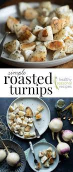 Roasted Turnips Recipe Turnip Recipes Roasted Turnips Roasted Vegetable Recipes