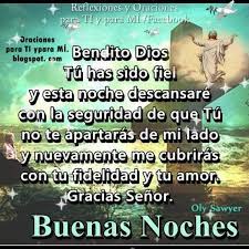 Señor líbranos de todo mal, buenas noches; Reflexiones Y Oraciones Para Ti Y Para Mi Buenas Noches Bendito Dios Facebook