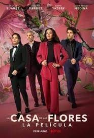 Ver La Casa De Las Flores La Pelicula 2021 Online Gratis Espanol Gnula Hd