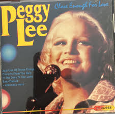 Peggy Lee : Close Enough For Love 1993 CD