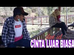 Bagaikan langit medley mungkin jihan audy x wandra cover. Download Ilux Cinta Luar Biasa Mp3 Mp4 3gp Flv Download Lagu Mp3 Gratis