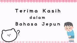 Ungkapan terima kasih & maaf. Terima Kasih Dalam Bahasa Jepun Belajar Bahasa Jepun Youtube
