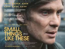 Clifden Film Society Presents Small Things Like These Tickets, Mon, Mar 31,  2025 at 7:30 PM