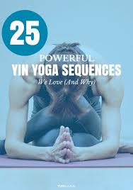 25 Powerful Yin Yoga Sequences We Love And Why Yuri Elkaim Yin Yoga Sequence Yin Yoga Yoga Sequences