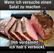 Besten Bilder Videos Und Spruche Und Es Kommen Taglich Neue Lustige Facebook Bilder Auf Debeste De Hie Gegrillte Steak Rezepte Gegrilltes Essen Steakmarinade