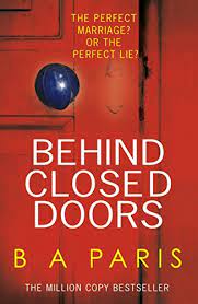 Behind closed doors (1929 film), an early talkie starring virginia valli. Behind Closed Doors The Gripping Shocking Million Copy And International Bestselling Psychological Thriller From The Author Of The Dilemma English Edition Ebook Paris B A Amazon De Kindle Shop