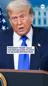 Facing mounting pressure from his own political party, President Trump is  now urging Republicans to release the Epstein files one day before the  tentative vote to release them. ABC News Chief Washington