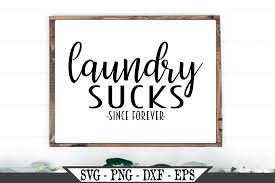 Free vectors and icons in svg format. Laundry Sucks Since Forever Graphic By Crafters Market Co Creative Fabrica
