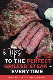Perfect Grilled Steak Recipe In 2021 Steak On Gas Grill How To Cook Steak Beef Recipes For Dinner