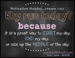 Running Quote Run Art Move Your Body Our Sole Intent Monday Motivation Motivation Running Quotes