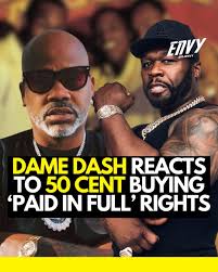 🚨 Dame Dash Reacts To 50 Cent Acquiring Rights To ‘Paid In Full’ &  Developing Series With Cam’ron