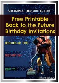 Free Printable Back To The Future Birthday Invitations Birthday Buzzin Back To The Future Party Back To The Future 50th Birthday Party Ideas For Men