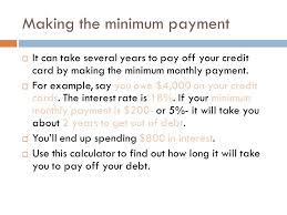 After all, you're meeting your obligations, and smaller payments inflict less pain on your wallet and bank account today. How Credit Cards Work What You Need To Know About Credit Cards Including What Credit Cards Companies Can And Can T Do And What Information They Have Ppt Download