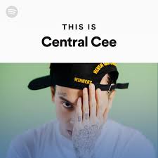 British rapper centra cee's age is 22 years old. This Is Central Cee Spotify Playlist