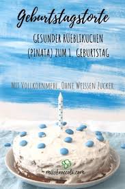 Karottentorte Gesund Geburtstag Pinata Rezept 1 Geburtstag Kind Baby Ohne Zucker Smarties Zuckerf Geburtstagskuchen Kind Rueblitorte Zuckerfreier Kuchen