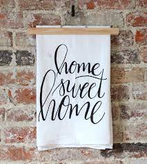 Home Sweet Home Dish Towel Dish Towels Tea Towels Diy Towels