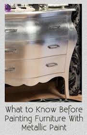 What To Know Before Using Metallic Paint Painted Furniture Ideas Painted Furniture Furniture Furniture Makeover