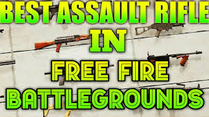 You won't survive a second in playerunknown's battlegrounds , the latest standalone battle royale game on it is preferable to find an extended magazine, as the fire rate will empty your ammo capacity instantly. Updated Top 3 Best Assault Rifles In Free Fire Battlegrounds Youtube
