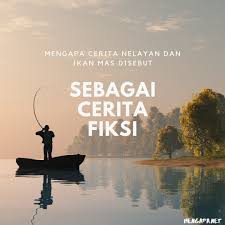 Ini berkisah tentang keberanian seorang anak perempuan yang berhasil mengalahkan raksasa yang ingin menyantapnya. Mengapa Cerita Nelayan Dan Ikan Mas Disebut Sebagai Cerita Fiksi Mengapa Kenapa Penyebab Alasan
