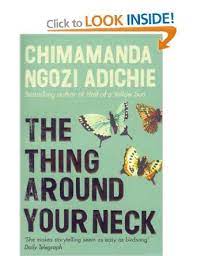 The Thing Around Your Neck Amazon Co Uk Chimamanda Ngozi Adichie Books Chimamanda Ngozi Adichie Feminist Books Book Club Books