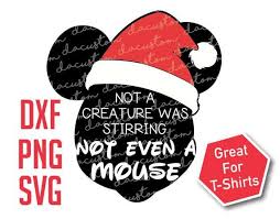 Not A Creature Was Stirring Not Even A Mouse Svg Christmas Mickey Not A Creature Was Stirring X2 Etsy Christmas Christmas Quotes The Night Before Christmas