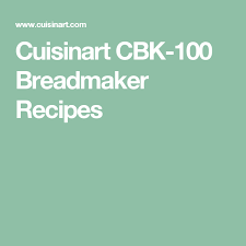 Literally all you have to do is add the ingredients and select the time. Cuisinart Cbk 100 Breadmaker Recipes Recipes Bread Maker Bread Receipes