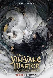 Dengan melihat trailer film anda dapat memutuskan untuk tidak ke bioskop akan tetapi bisa menikmati. Watch Full Episode Of The Yin Yang Master Dream Of Eternity Chinese Drama Dramacool