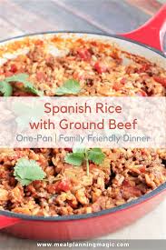 Get Dinner To The Table In Just 30 Minutes With This Spanish Rice With Ground In 2020 Beef Skillet Recipe Spanish Rice Recipe With Ground Beef Beef Recipes For Dinner