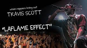 Laflame Effect When Rappers Bring Out Travis Scott Youtube